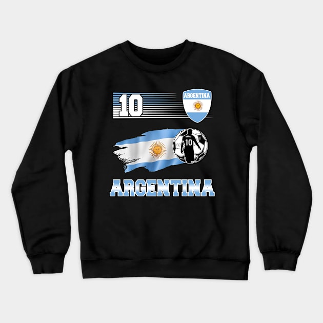 Argentina 10 Soocer Jersey Argentina Football Fan Soccer 2022 Crewneck Sweatshirt by luxembourgertreatable